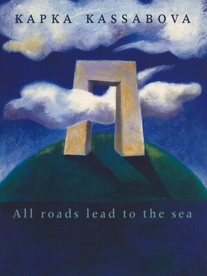 cover image of All Roads Lead to the Sea